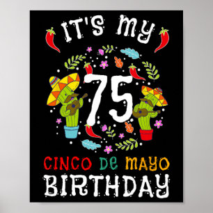 Affiche C'est mon 75e anniversaire Cinco De Mayo Mustache