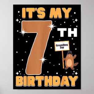 Affiche C'est mon 7ème anniversaire Jour de la marmotte 7
