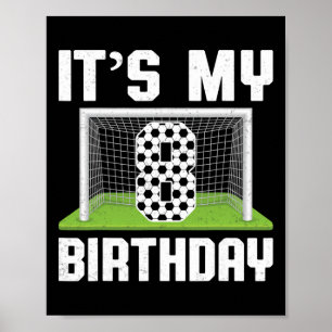 Affiche C'est mon 8e anniversaire Amoureux de football Enf