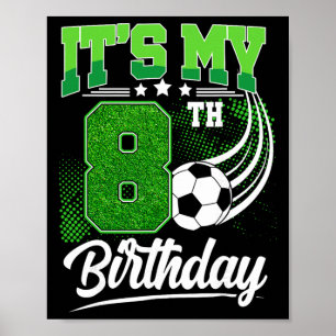 Affiche C'est mon 8e anniversaire garçon football Ll 8 ans
