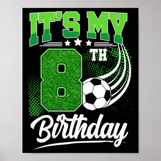 Affiche C'est mon 8e anniversaire garçon football Ll 8 ans (Devant)