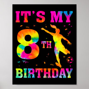 Affiche C'est mon 8e anniversaire Soccer 8 ans Party Socce