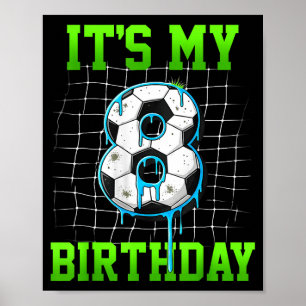 Affiche C'est mon 8ème anniversaire drôle de footballeur g