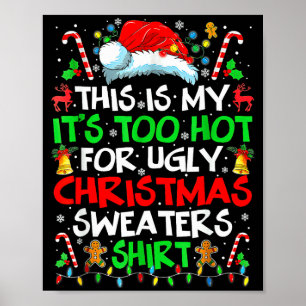 Affiche C'est Mon C'est Trop Chaud Pour Le Pull De Noël La