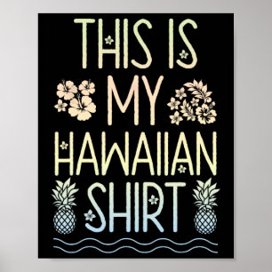 Affiche C'Est Mon Chemise Hawaïenne Aloha Plages Hawaii L
