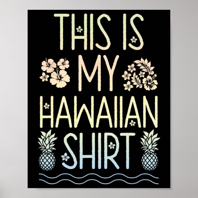 Affiche C'Est Mon Chemise Hawaïenne Aloha Plages Hawaii L (Devant)