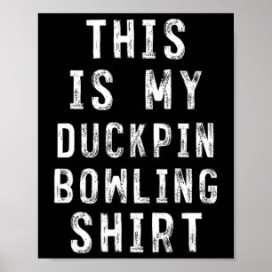 Affiche C'Est Mon Coquille De Chemise De Bowling Ducpin