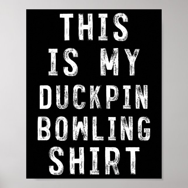 Affiche C'Est Mon Coquille De Chemise De Bowling Ducpin (Devant)