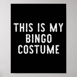 Affiche C'Est Mon Costume De Bingo Halloween Funny Enfants