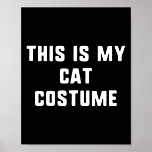 Affiche C'Est Mon Costume De Chat Halloween Funny Easy Kid