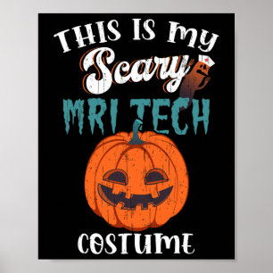 Affiche C'Est Mon Costume De Mri Tech Effrayant Halloween