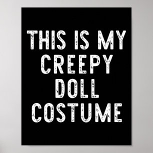 Affiche C'Est Mon Costume De Poupée Déplaisante Halloween 