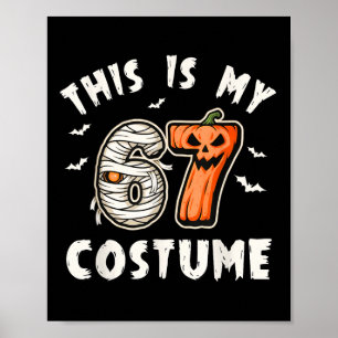 Affiche C'est mon costume d'Halloween 67 numéro 6 7 Mème 