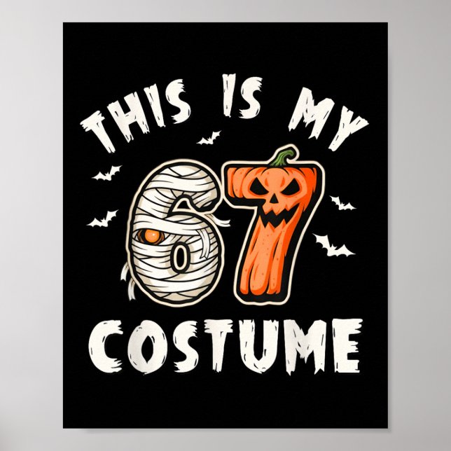 Affiche C'est mon costume d'Halloween 67 numéro 6 7 Mème  (Devant)