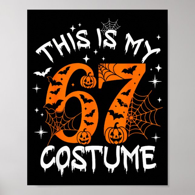 Affiche C'est mon costume d'Halloween 67 numéro 6 7 Meme S (Devant)