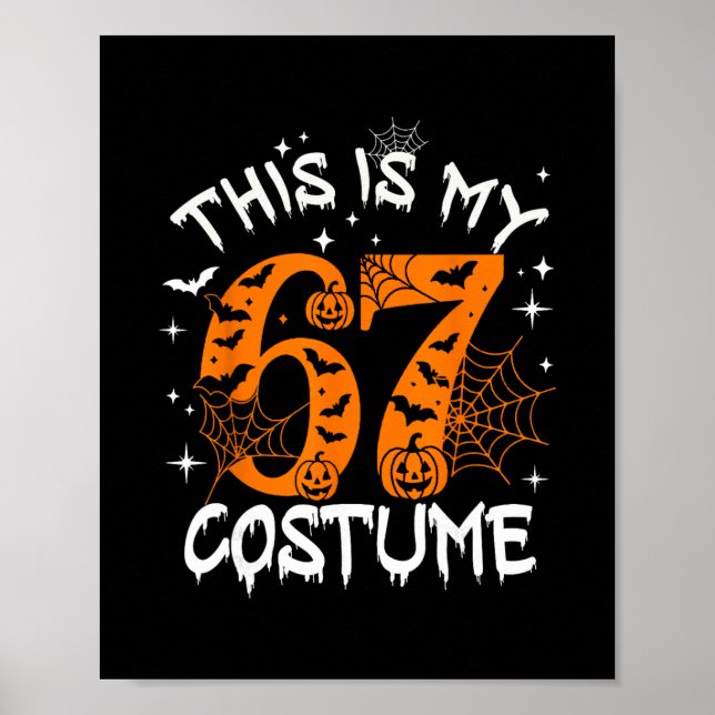 Affiche C'est mon costume d'Halloween 67 numéro 6 7 Meme S (Devant)