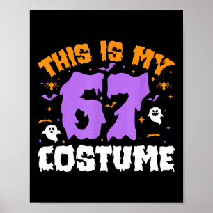 Affiche C'est mon costume d'Halloween 67 numéro 6 7 Mème S