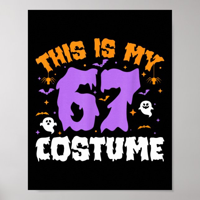 Affiche C'est mon costume d'Halloween 67 numéro 6 7 Mème S (Devant)