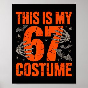 Affiche C'est mon costume d'Halloween 67 numéro 6 7 Mème S