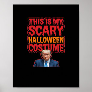 Affiche C'Est Mon Costume D'Halloween Scandaleux Classique