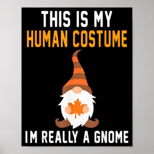 Affiche C'est Mon Costume D'humain Je Suis Réellement Un G