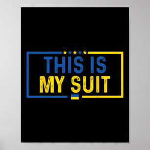 Affiche C'est Mon Costume Drôle Costume Politique Ukraine 