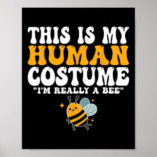 Affiche C'est mon costume humain Je suis Vraiment un être 