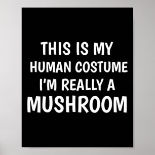 Affiche C'est mon costume humain Je suis vraiment un plais