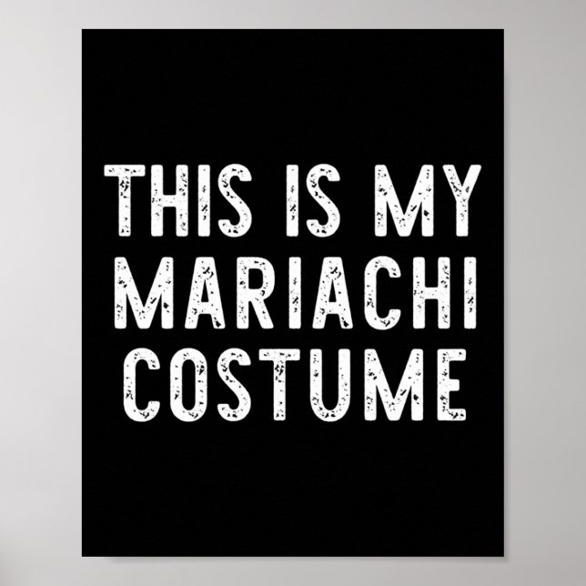 Affiche C'Est Mon Costume Mariachi Halloween Funny Easy K (Devant)