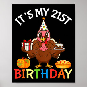 Affiche C'est mon dindon d'anniversaire 21 ans avec gâteau