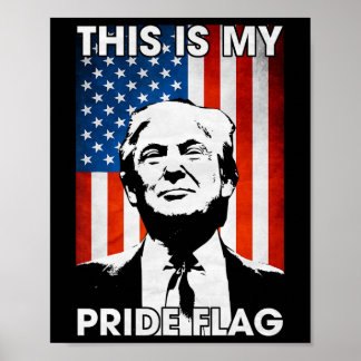 Affiche C'est mon drapeau de fierté Trump Drapeau américai