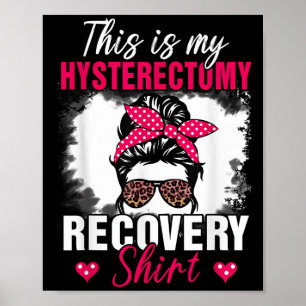 Affiche C'Est Mon Hysterectomie Récupération Chemise Uteru