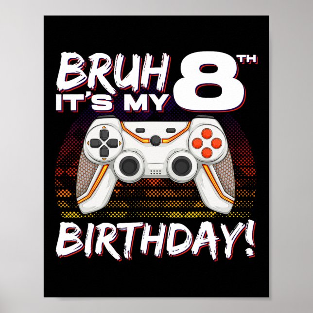Affiche C'est mon jeu vidéo d'anniversaire 8 ans 8ème anni (Devant)