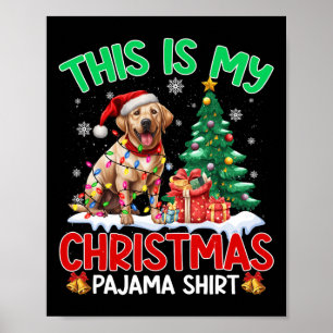 Affiche C'Est Mon Jour De Noël Pajama Labrador Retriever L