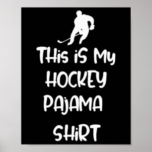 Affiche C'est Mon Maillot De Hockey De Pyjama Ado Adulte N