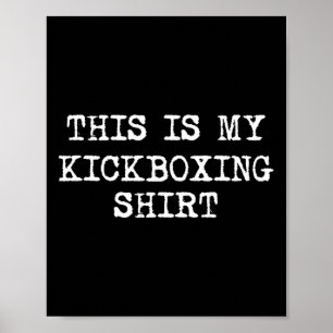 Affiche C'est mon maillot de kickboxing drôle kickboxing k
