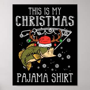 Affiche C'Est Mon Pajama De Noël Pêche Noël Noël Papa Homm