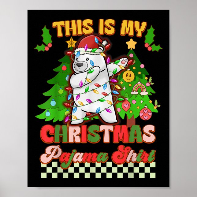 Affiche C'Est Mon Pyjama De Noël Drôle Ours Lar Dabbing (Devant)