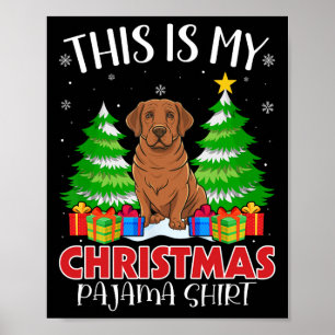 Affiche C'Est Mon Pyjama de Noël Labrador Chien Xmas Pjs
