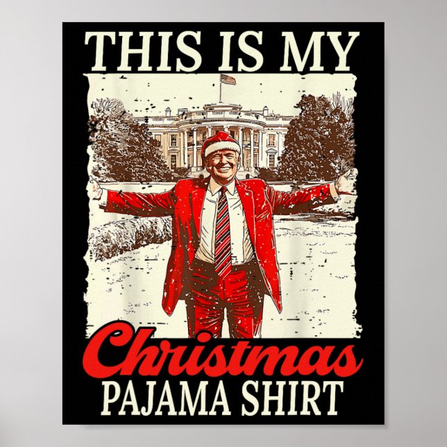 Affiche C'Est Mon Pyjama De Noël Père Noël Trump (Devant)
