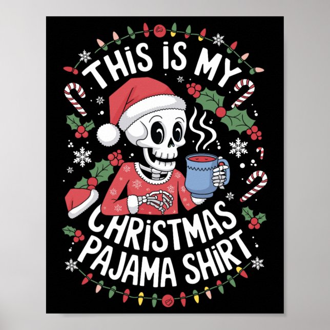 Affiche C'Est Mon Pyjama De Noël Skeleton Xma (Devant)