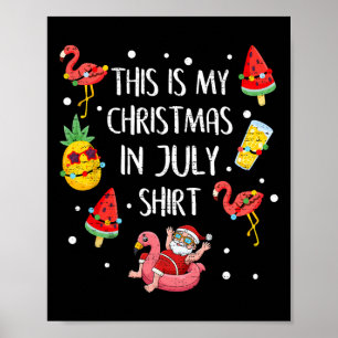 Affiche C'est mon t-shirt de Noël en juillet Xmas Vacances