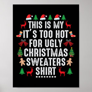 Affiche C'est mon trop chaud pour un pull de Noël moche