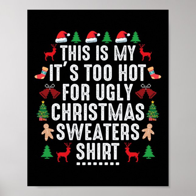 Affiche C'est mon trop chaud pour un pull de Noël moche (Devant)