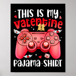 Affiche C'est mon valentin pyjama jeux vidéo garçon joueur