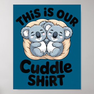Affiche C'est Notre T-Shirt Câlin Couple Koala Mignon