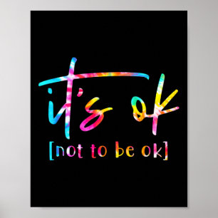 Affiche C'est Ok De Ne Pas Être Ok Lundi de sensibilisatio