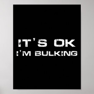 Affiche C'est OK Je suis Bulking Funny Gym Powerlifter Tee