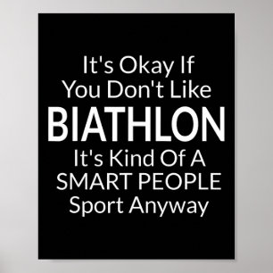 Affiche C'Est Ok Si Vous N'Aimez Pas Biathlon Drôle Jeu Av