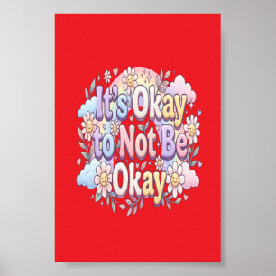 Affiche C'est Okay d'être pas Okay Soins personnels & Ém